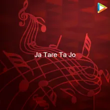 Ja Tare Ta Jo