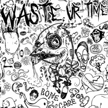Waste Ur Time