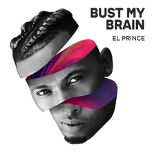 Bust My Brain (feat. Peruzzi)