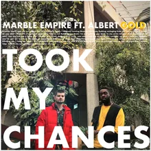 Took My Chances (feat. Albert Gold)