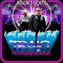 I Ain't Got Time for That (Edson Pride Radio Edit) [feat. Kiva]