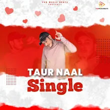 Taur Naal Single