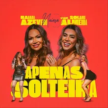 Apenas Solteira (feat. Solange Almeida)