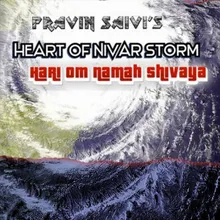 Heart Of Nivar Storm (Hari Om Namah Shivaya)