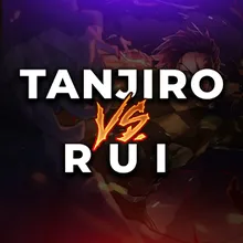 Tanjiro vs. Rui