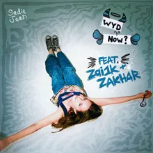 WYD Now? [Feat. Zai1k &amp; Zakhar]