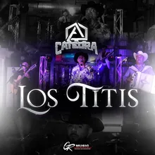 Los Titis (En Vivo)