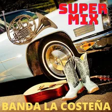 Super Mix Banda La Costeña