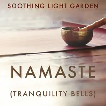 Namaste (Tranquility Bells)