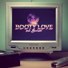 Booty love