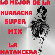Super Mix Lo Mejor De La Huaracha