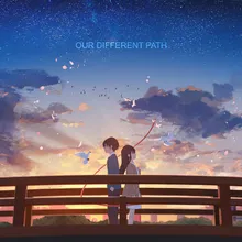 Our Different Path