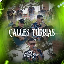 Calles Turbias (En Vivo)