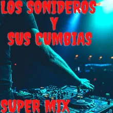 Super Mix Los Sonideros y Sus Cumbias