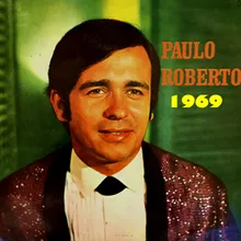 Canção Pra Não Chorar - PAULO ROBERTO