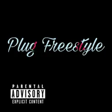 Plug freestyle