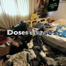 Doses and Doses