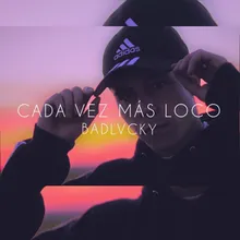 Cada vez mas loco Badlvcky