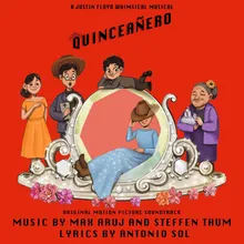 El Quinceañero (feat. Miguel Leyva, Jon Kaye &amp; Quinceañero Cast)
