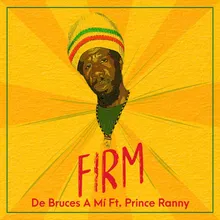 Firm (feat. Prince Ranny)