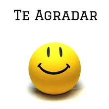 Te Agradar