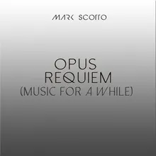 Opus Requiem (Music for a While) (Vocal Mix)