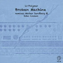 Broken Machine John Cosani Remix