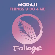 Things U Do 4 Me Kaidi Tatham Instrumental Remix