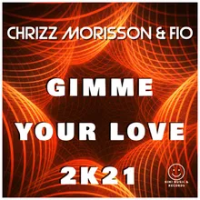 Gimme Your Love Extended Mix