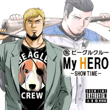 My HERO (Show Time) ~SHOW  TIME~