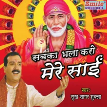 Sabka Bhala Karo Mere Sai