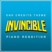 Invincible End Credits Theme Piano Rendition