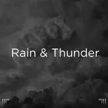 Thunder &amp; Rain Sounds Deep Sleep