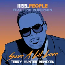 Save A Lil Love Terry Hunter Remix