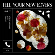 Tell Your New Lovers