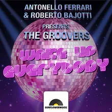 Wake Up Everybody Antonello Ferrari &amp; Roberto Bajotti Club Mix