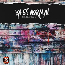 Ya Es Normal