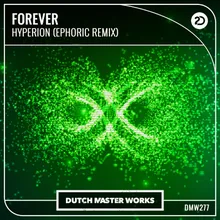 Forever Ephoric Remix