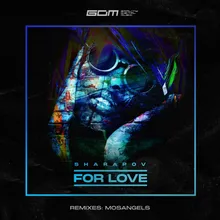 For Love MosAngels Dub Mix