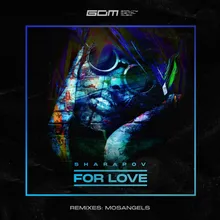 For Love MosAngels Radio Mix