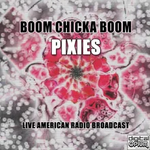 Boom Chicka Boom Live