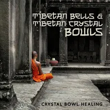 Tibetan Bells &amp; Tibetan Crystal Bowls