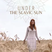 Under the Slavic Sun