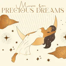 Music for Precious Dreams
