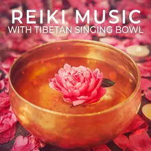 Reiki Music with Tibetan Singing Bowl