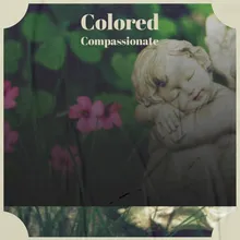 Colored Compassionate