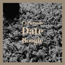 Christmas Date Boogie