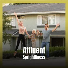 Affluent Sprightliness