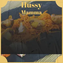 Hussy Mamma