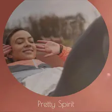 Pretty Spirit